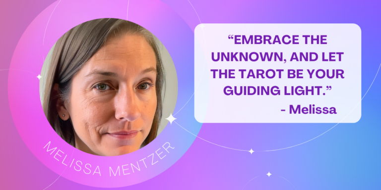 A photo of tarot card reader in Benton. KY Melissa Mentzer with a quote that says, "Embrace the unknown, and let the tarot be your guiding light."